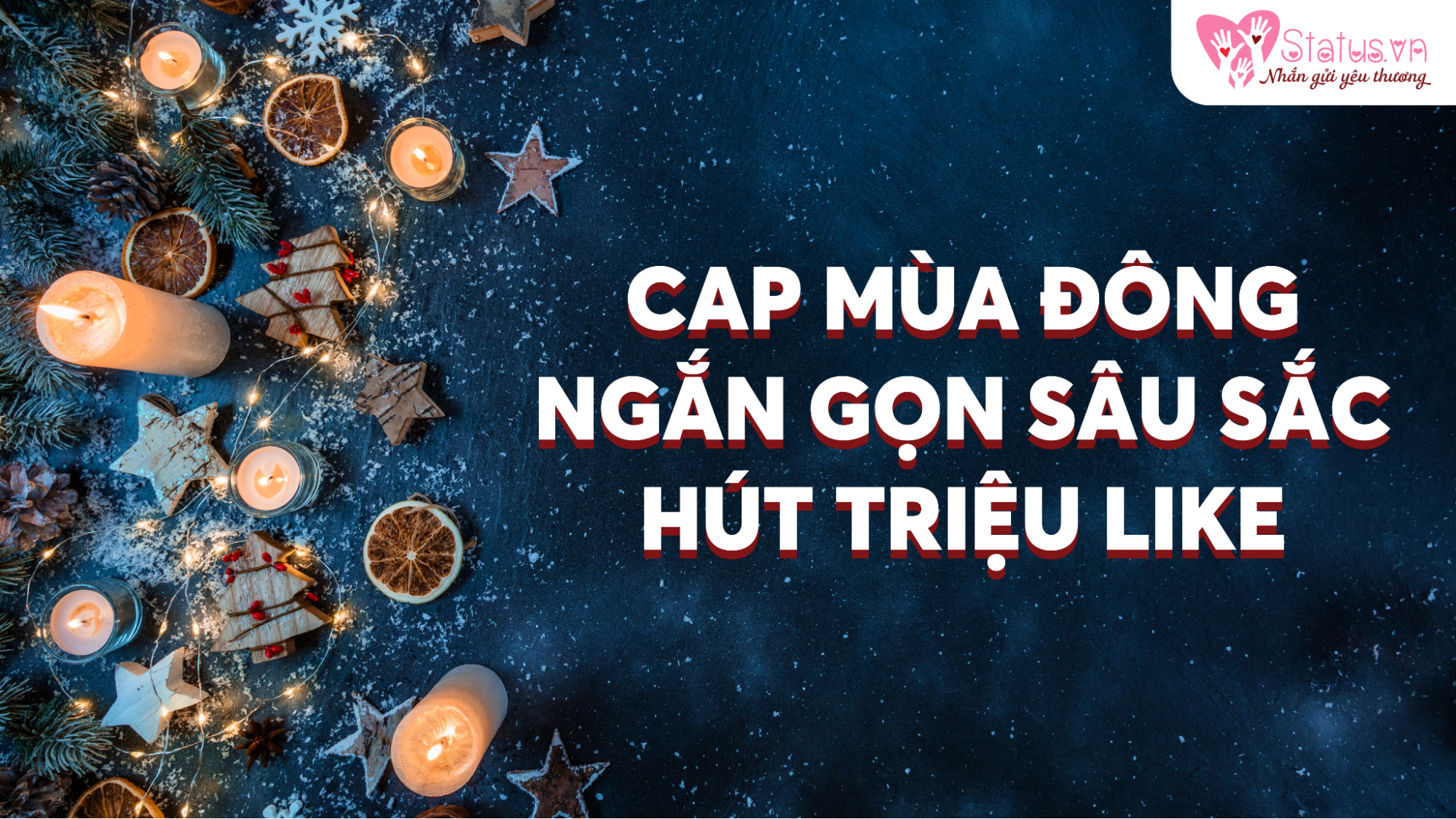 Cap mùa đông ngắn gọn sâu sắc hút triệu like