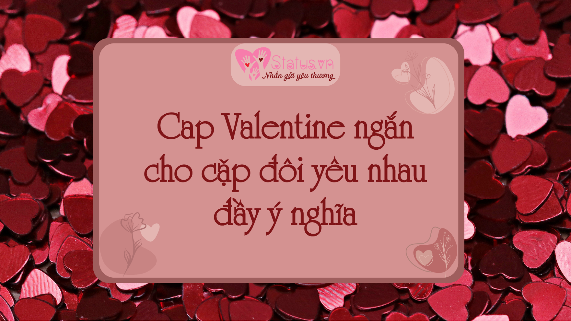 Cap Valentine ngắn cho cặp đôi yêu nhau đầy ý nghĩa