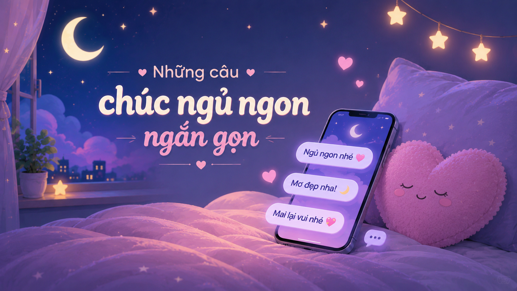 Chúc ngủ ngon ngắn gọn qua tin nhắn